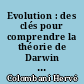 Evolution : des clés pour comprendre la théorie de Darwin à partir de 10 films courts