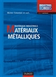Matériaux métalliques : matériaux industriels