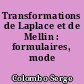 Transformations de Laplace et de Mellin : formulaires, mode d'utilisation