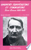 Anarcho-syndicalisme et communisme : Saint-Étienne 1920-1925