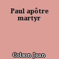 Paul apôtre martyr