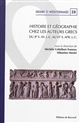 Histoire et géographie chez les auteurs grecs : du IIe s. av. J.-C. au VIe s. apr. J.-C.