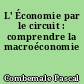 L' Économie par le circuit : comprendre la macroéconomie