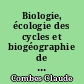 Biologie, écologie des cycles et biogéographie de digènes et monogènes d'amphibiens dans l'Est des Pyrénées