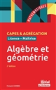 Algèbre et géométrie : Mathématiques Capes agrégation, licence, master