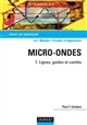 Micro-ondes : 1 : Lignes, guides et cavités