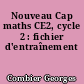 Nouveau Cap maths CE2, cycle 2 : fichier d'entraînement