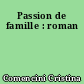 Passion de famille : roman
