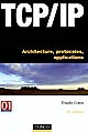 TCP-IP : architecture, protocoles, applications