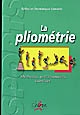 La pliométrie : méthodes, entraînements et exercices