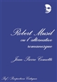 Robert Musil ou l'Alternative romanesque