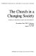 The Church in a Changing Society : conflict, Reconciliation or Adjustment ? : proceedings of