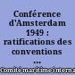 Conférence d'Amsterdam 1949 : ratifications des conventions internationales de Bruxelles, révision des règles d'York et d'Anvers 1924