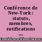 Conférence de New-York : statuts, membres, ratifications et adhésions des conventions maritimes de Bruxelles, ..