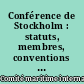Conférence de Stockholm : statuts, membres, conventions maritimes de Bruxelles, ratifications et adhésions, ..