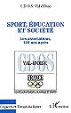 Sport, éducation et société : les associations, 100 ans après : [conférence]