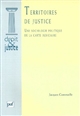 Territoires de justice : une sociologie politique de la carte judiciaire