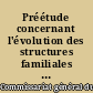 Préétude concernant l'évolution des structures familiales dans la région Nord-Pas-de-Calais