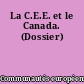 La C.E.E. et le Canada. (Dossier)