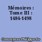 Mémoires : Tome III : 1484-1498