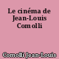 Le cinéma de Jean-Louis Comolli
