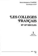 Les collèges français, 16e-18e siècles : 1 : Répertoire France du Midi