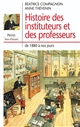 Histoire des instituteurs et des professeurs : de 1880 à nos jours