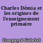 Charles Démia et les origines de l'enseignement primaire