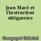 Jean Macé et l'instruction obligatoire