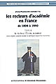 Les recteurs d'académie en France de 1808 à 1940 : Tome III : Le recteur, l'Ecole, la Nation : entre réalités scolaires locales et politiques éducatives nationale