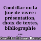 Condillac ou la Joie de vivre : présentation, choix de textes, bibliographie par Roger Lefévre,...
