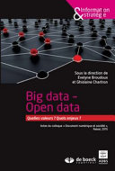 Big Data - Open Data : Quelles valeurs ? Quels enjeux ? : actes du colloque "Document numérique et société", Rabat, 2015 : Actes du colloque Document numérique et société , Rabat, 2015