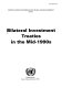 Bilateral investment treaties 1995-2006 : trends in investment rulemaking