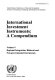 International investment instruments : a compendium : Volume V : Regional integration, bilateral and non-governmental instruments