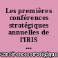 Les premières conférences stratégiques annuelles de l'IRIS : actes des conférences organisées les 4 et 5 juin 1996 à la Maison de la chimie, [Paris]