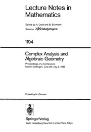 Complex analysis and algebraic geometry : proceedings of a conference held in Göttingen, June 25-July 2, 1985