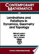 Laminations and foliations in dynamics, geometry and topology : proceedings of the conference on laminations and foliations in dynamics, geometry and topology, May 18-24, 1998, SUNY at Stony Brook
