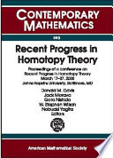Recent progress in homotopy theory : proceedings of a conference on recent progress in homotopy theory, March 17-27, 2000, Johns Hopkins University, Baltimore, MD