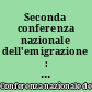 Seconda conferenza nazionale dell'emigrazione : Quaderno di documentazione preparatoria : n. 1 : Raccolta delle leggi usuali sull'emigrazione e le comunità italiane all'estero