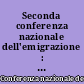 Seconda conferenza nazionale dell'emigrazione : Quaderno di documentazione preparatoria : n. 3 : Il Lavoro italiano al seguito di imprese operanti all'estero : la legge 398/1987
