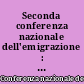 Seconda conferenza nazionale dell'emigrazione : Quaderno di documentazione preparatoria : n. 4 : Rassegna bibliografica sull'emigrazione italiana e sulle comunità italiane all'estero : 1975-1988