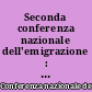 Seconda conferenza nazionale dell'emigrazione : quaderno di documentazione prepratoria : n. 2 : Raccolta delle leggi regionali sull'emigrazione