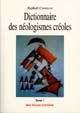 Dictionnaire des néologismes créoles : 1
