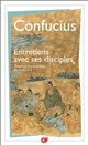 Les entretiens de Confucius et de ses disciples