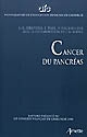 Cancer du pancréas : rapport présenté au 112e Congrès français de chirurgie, Paris, 6 - 8 octobre 2010