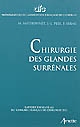 Chirurgie des glandes surrénales : rapport présenté au 113e Congrès français de chirurgie, Paris, 5-7 octobre 2011