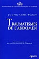 Traumatismes de l'abdomen : rapport présenté au 103e Congrès français de chirurgie, Paris, 4-6 octobre 2001