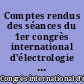Comptes rendus des séances du 1er congrès international d'électrologie et de radiologie médicales : Paris, 27 juillet-1er août 1900