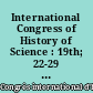 International Congress of History of Science : 19th; 22-29 August 1993; Zaragoza (Spain) : List of participants