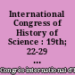 International Congress of History of Science : 19th; 22-29 August 1993; Zaragoza (Spain) : book of abstracts, Symposia